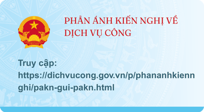 GỬI PHẢN ÁNH KIẾN NGHỊ VỀ DỊCH VỤ CÔNG