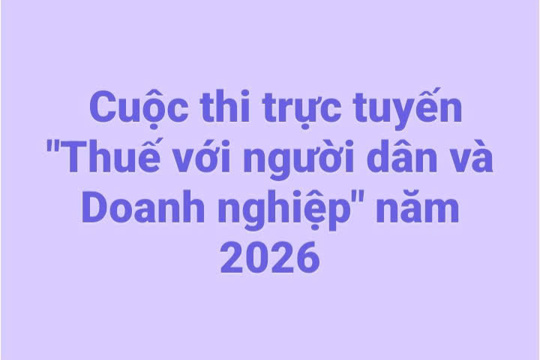 Cuộc thi trực tuyến "Thuế với người dân và doanh nghiệp" năm 2026