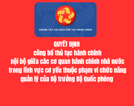 Về việc công bố thủ tục hành chính nội bộ giữa các cơ quan hành chính nhà nƣớc trong lĩnh vực cơ yếu thuộc phạm vi chức năng quản lý của Bộ truởng Bộ Quốc phòng